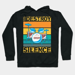 I Destroy Silence Hoodie